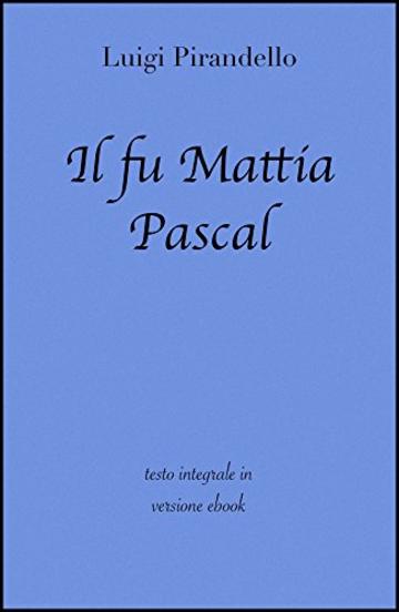 Il fu Mattia Pascal di Luigi Pirandello in ebook
